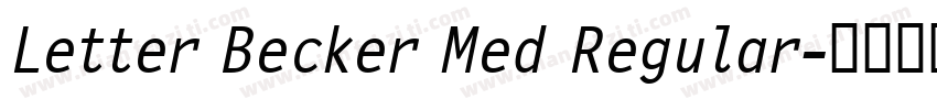 Letter Becker Med Regular字体转换